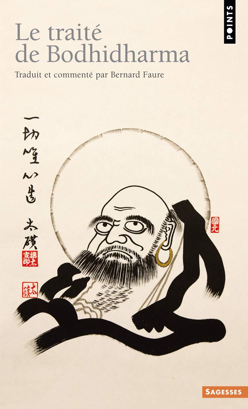 Trait' de Bodhidharma. Premi're Anthologie Du Bouddhisme Chan(le) Contemporary literature