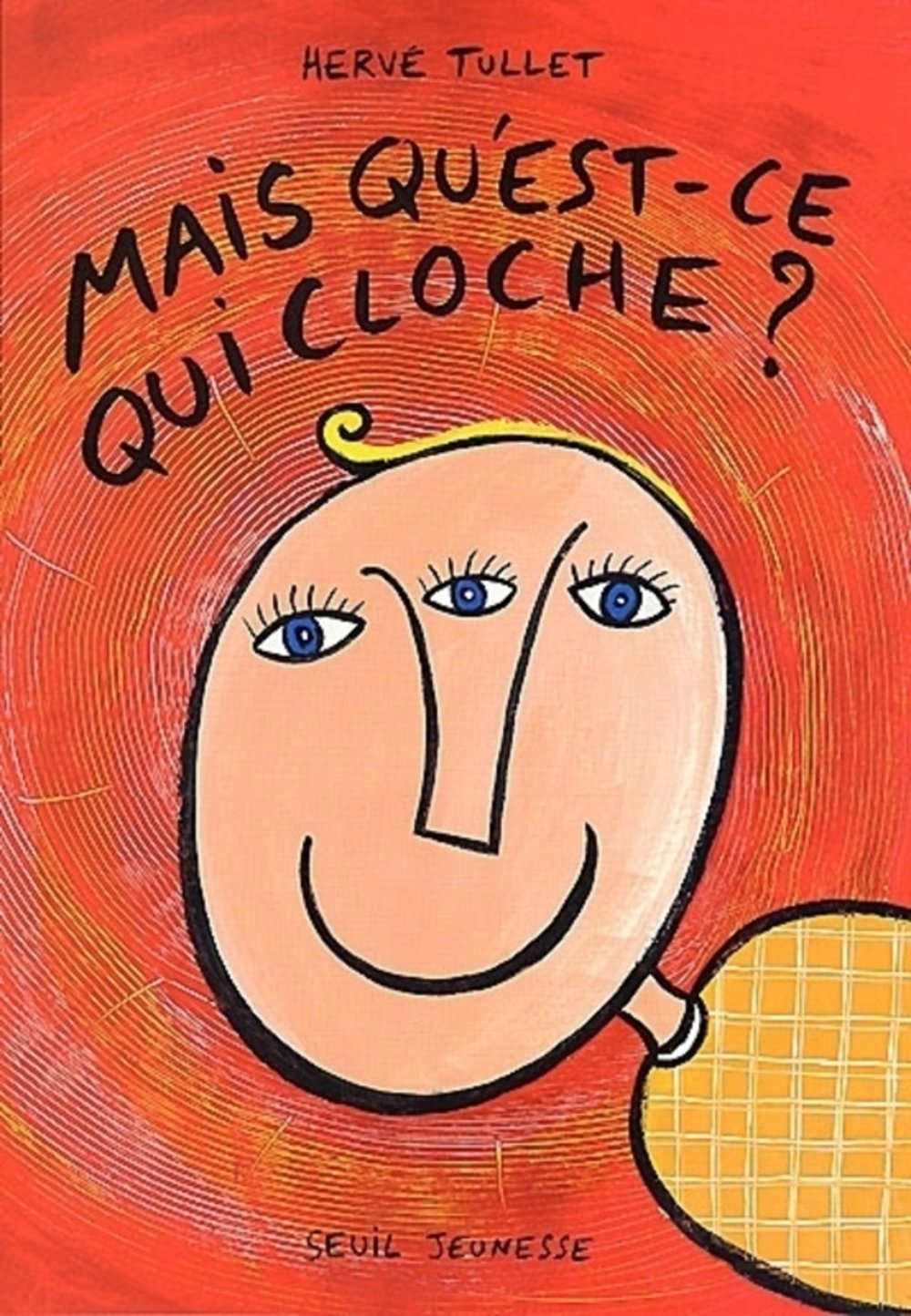 Mais Qu'Est-Ce Qui Cloche ? Books