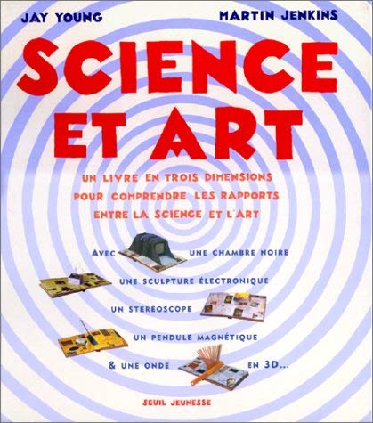 Science et Art. Un livre en 3 dimensions pour comprendre les rapports entre la science et l'art Tiptoi & Games
