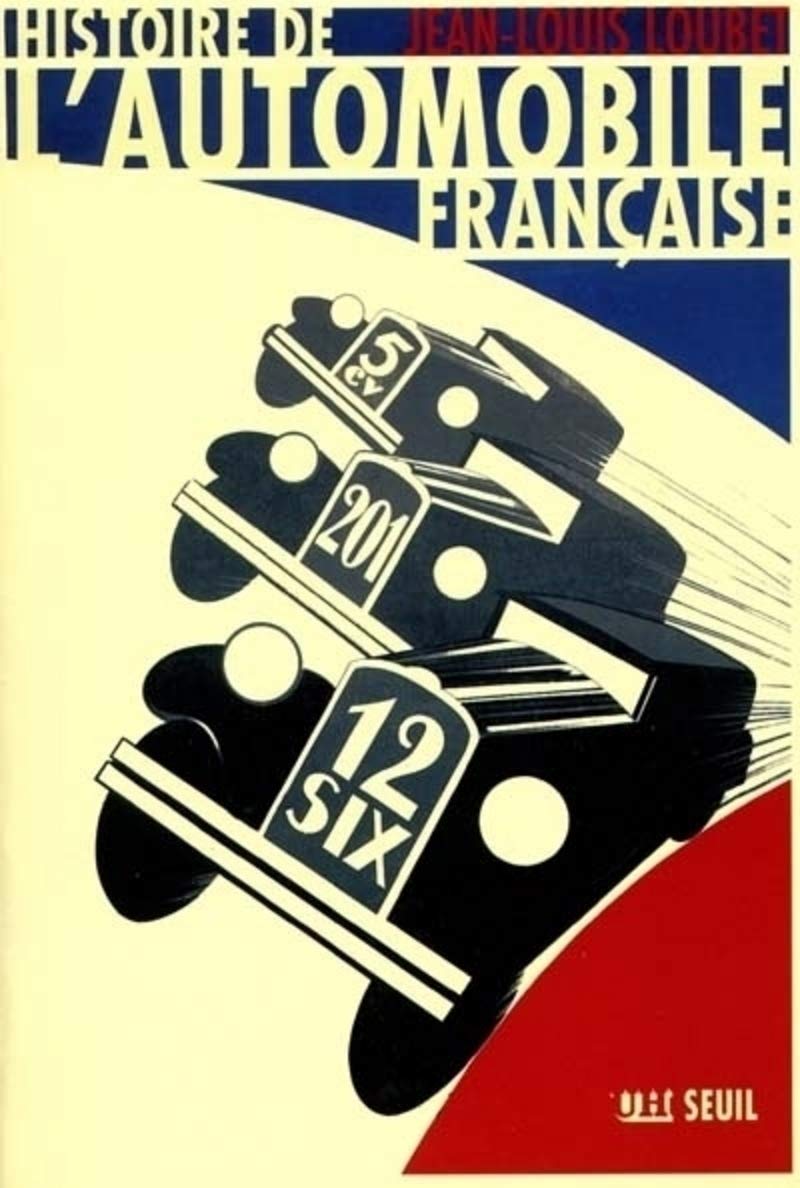 Histoire de l'automobile française Politics & History
