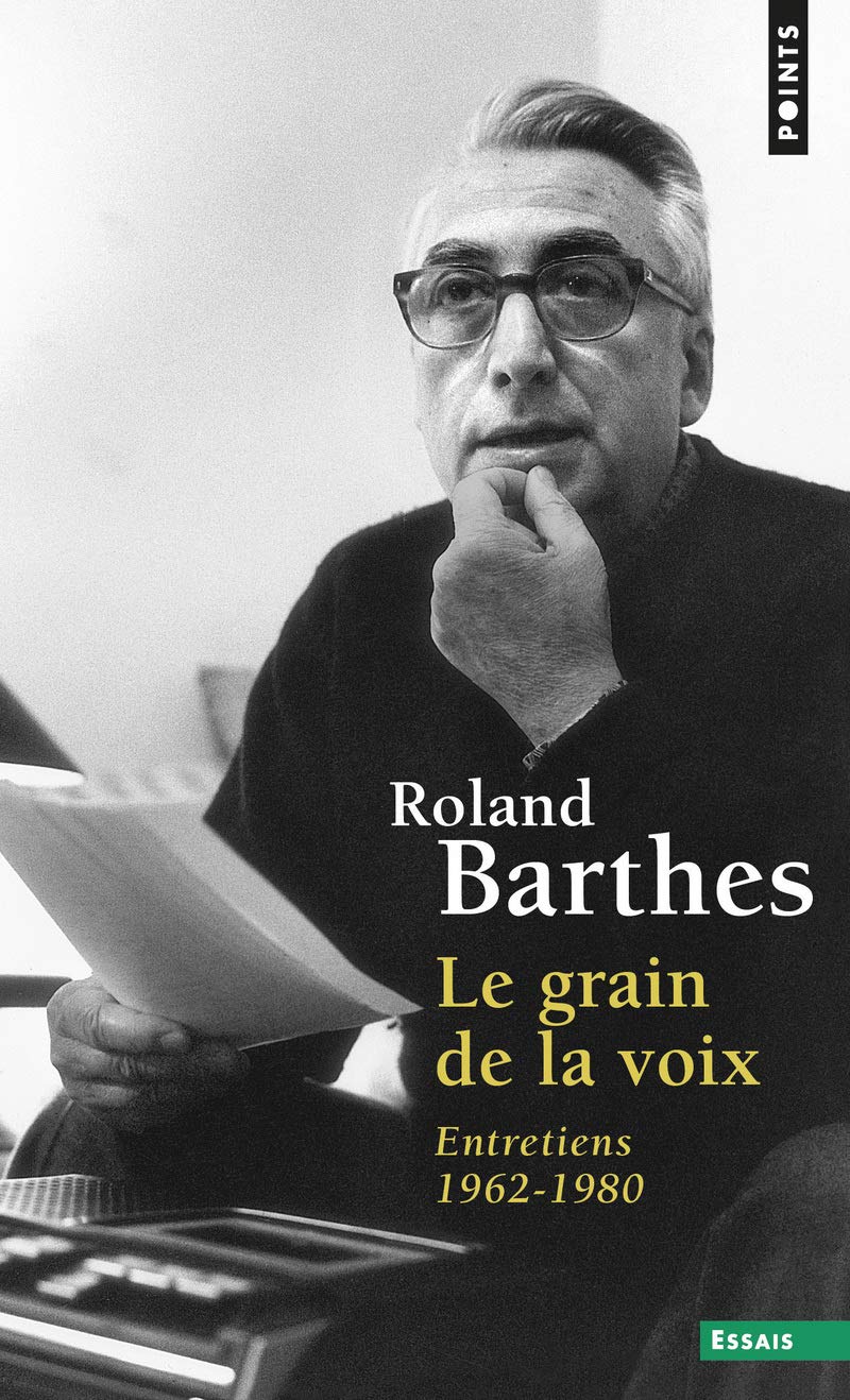 Le grain de la voix: Entretiens 1962-1980 Contemporary literature