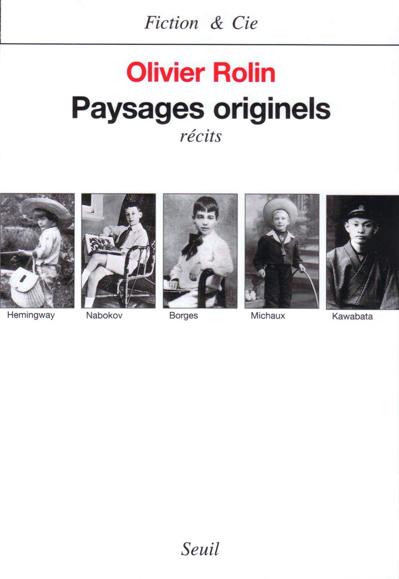 Paysages originels. Hemingway, Nabokov, Borges, Kawabata, Michaux Books