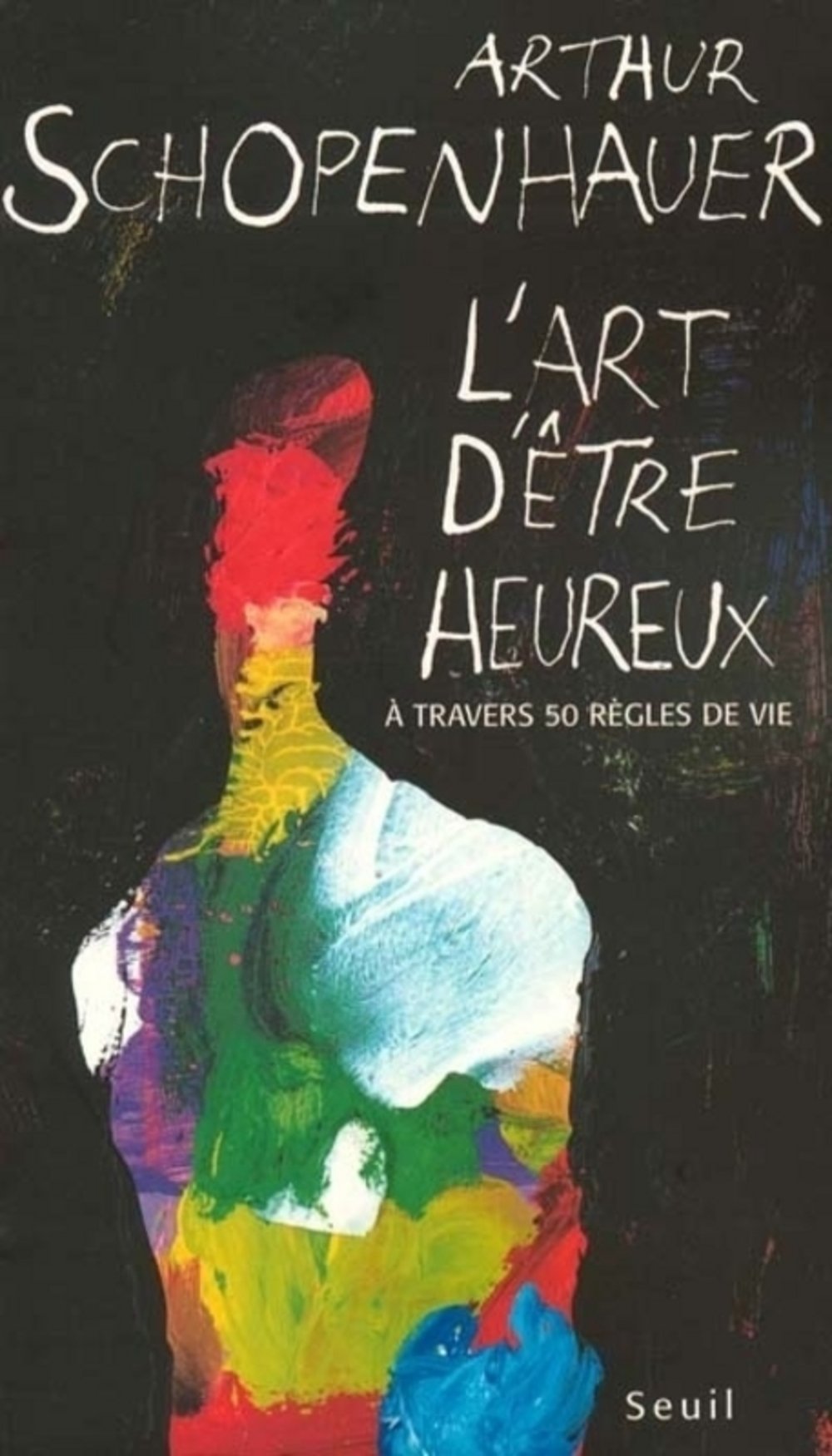 L'Art d'être heureux. A travers cinquante règles de vie Philosophy