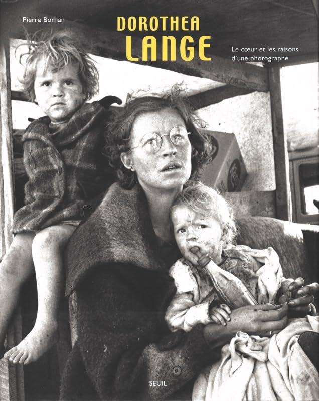 Dorothea Lange, le coeur et les raisons d'une photographe book
