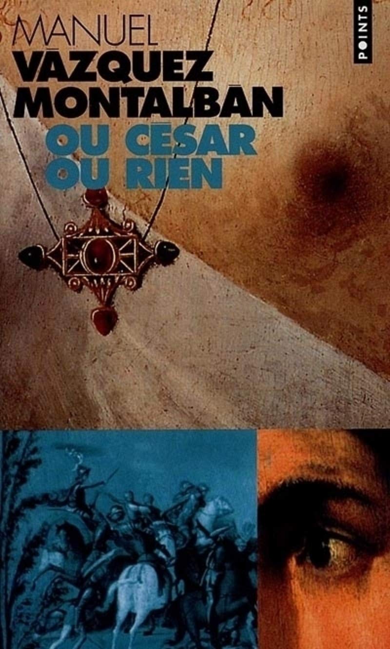 Ou César ou rien: Roman. Traduit de l'espagnol par Francois Maspero Contemporary literature