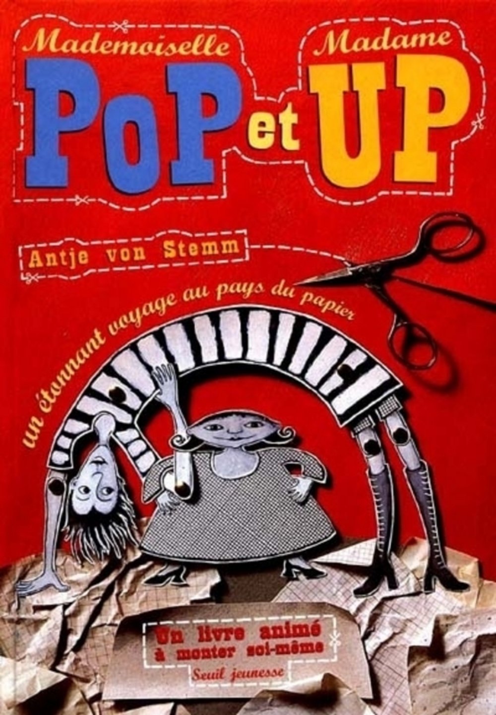 Mademoiselle Pop Et Madame Up. Un Etonnant Voyage Au Pays Du Papier Books