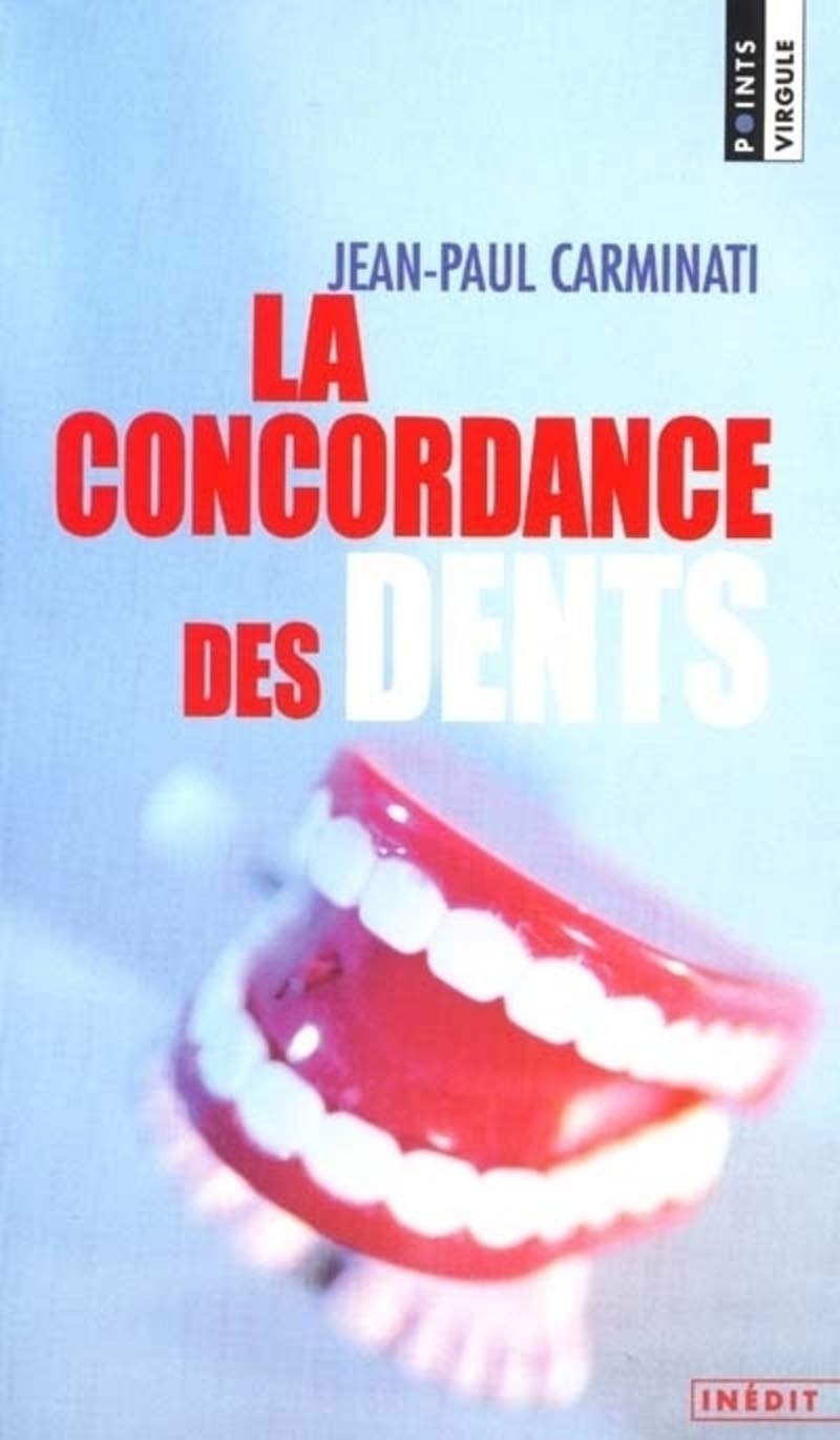 La concordance des dents Contemporary literature