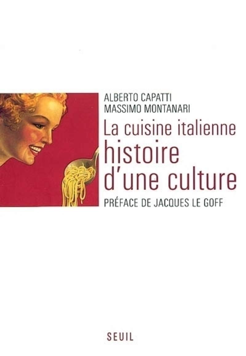 La Cuisine Italienne. Histoire D'Une Culture Books