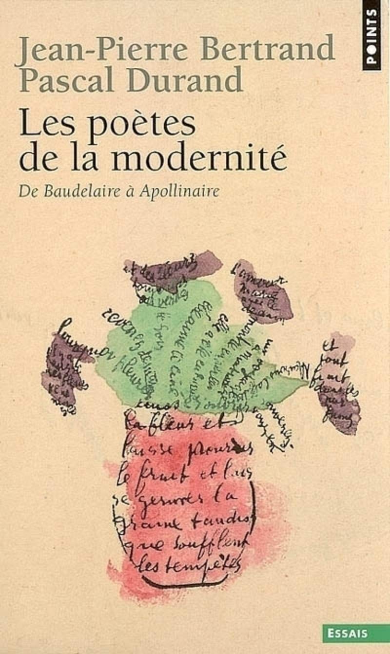 Les Poètes de la modernité : De Baudelaire à Apollinaire Books