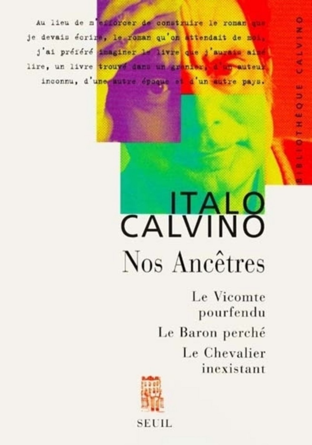 Nos Ancetres : Le Vicomte Pourfendu. Le Baron Perche. Le Chevalier Inexistant Books