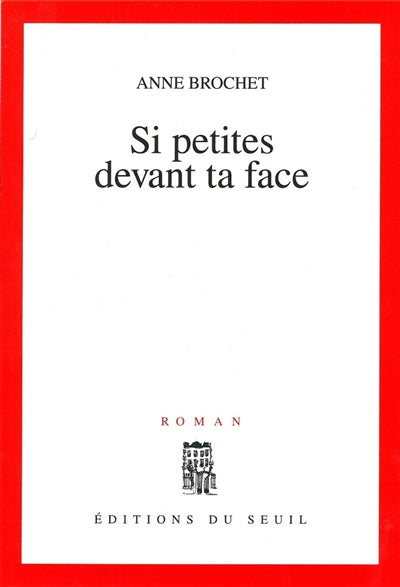 Product Image: Si petites devant ta face
