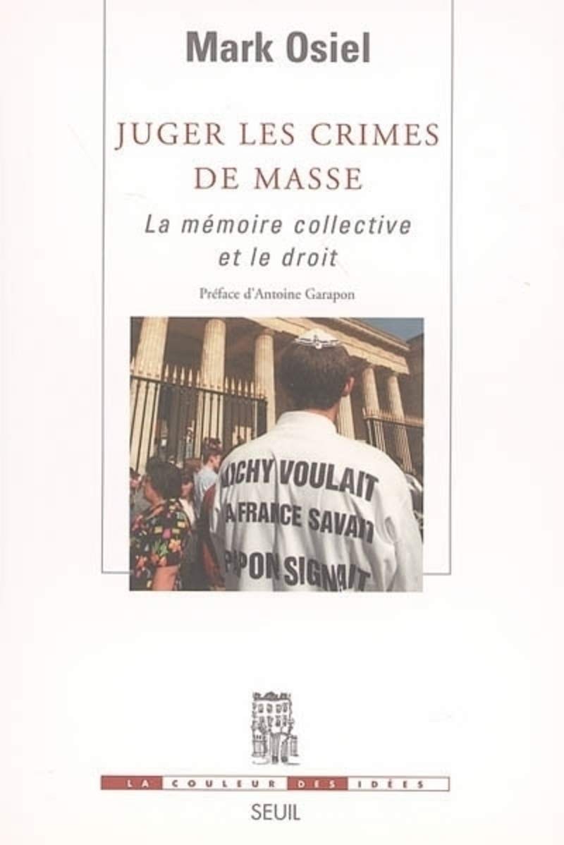 Juger les crimes de masse. La mémoire collective et le droit Books