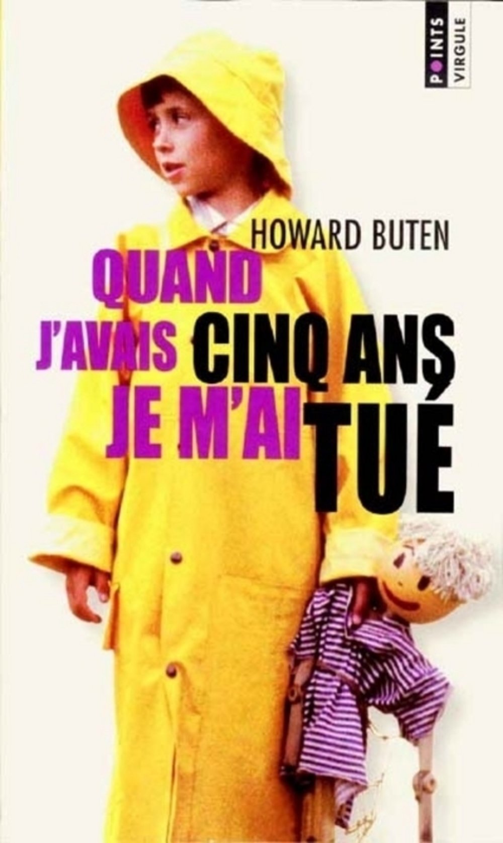 Quand j'avais cinq ans, je m'ai tué Books