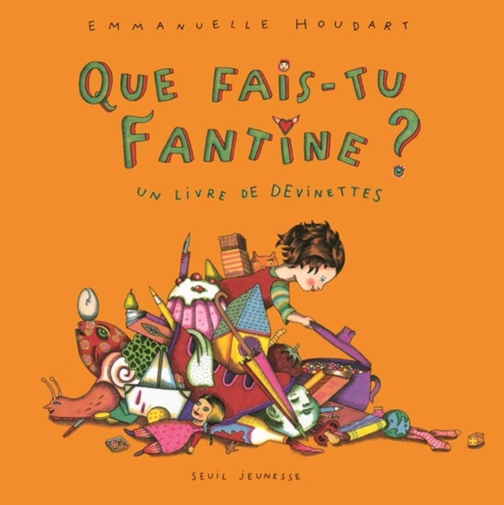 Que fais-tu Fantine ?: Un livre de devinettes Children's books
