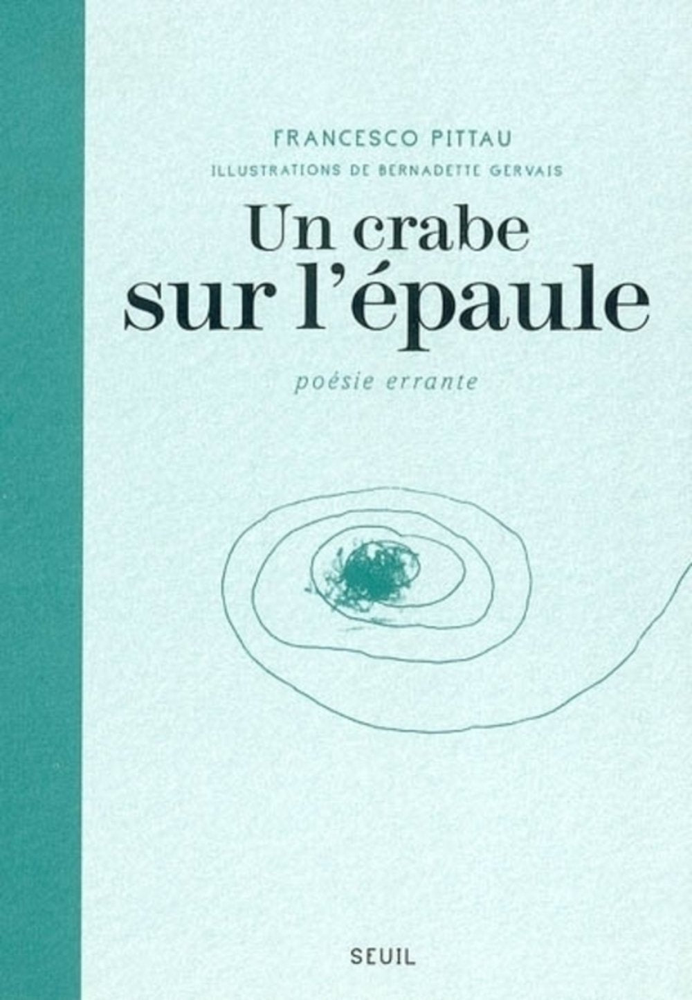 Un crabe sur l'épaule : Poésie errante book