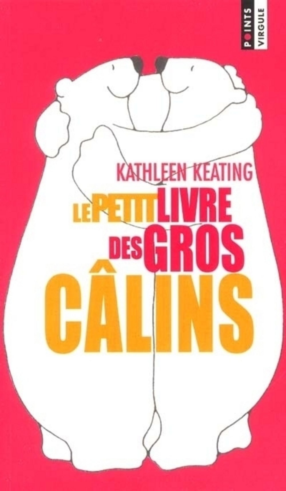 Le Petit livre des gros câlins Books