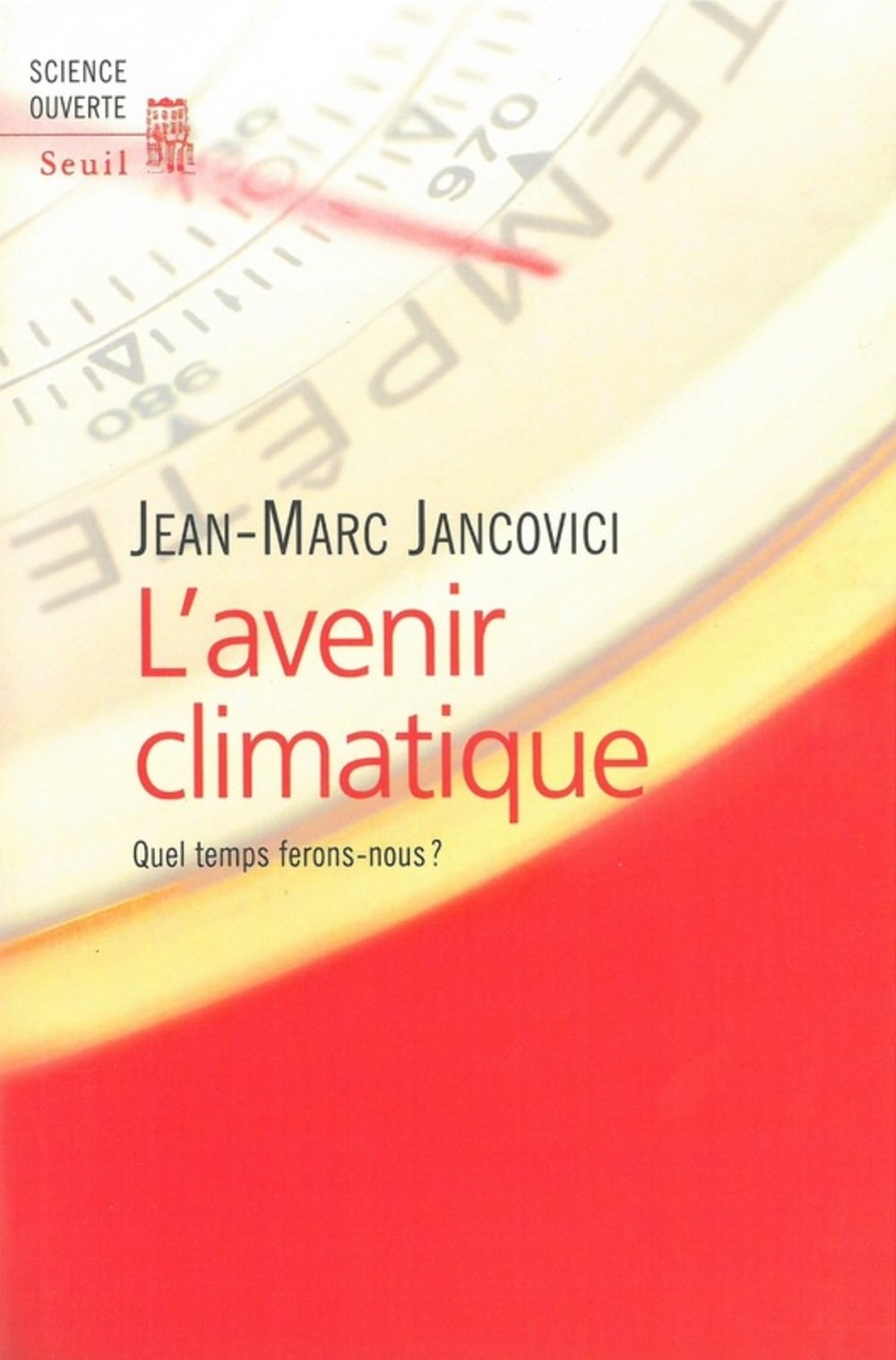 L'Avenir climatique. Quel temps ferons-nous ? Business & Technology