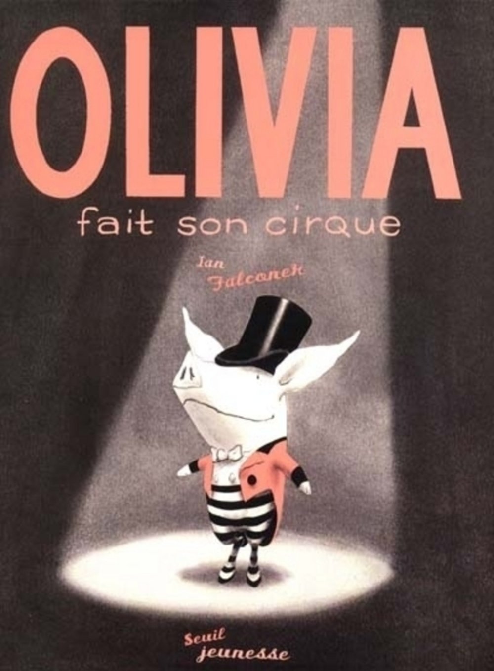 Olivia Fait Son Cirque / Olivia Saves the Circus Non-fiction