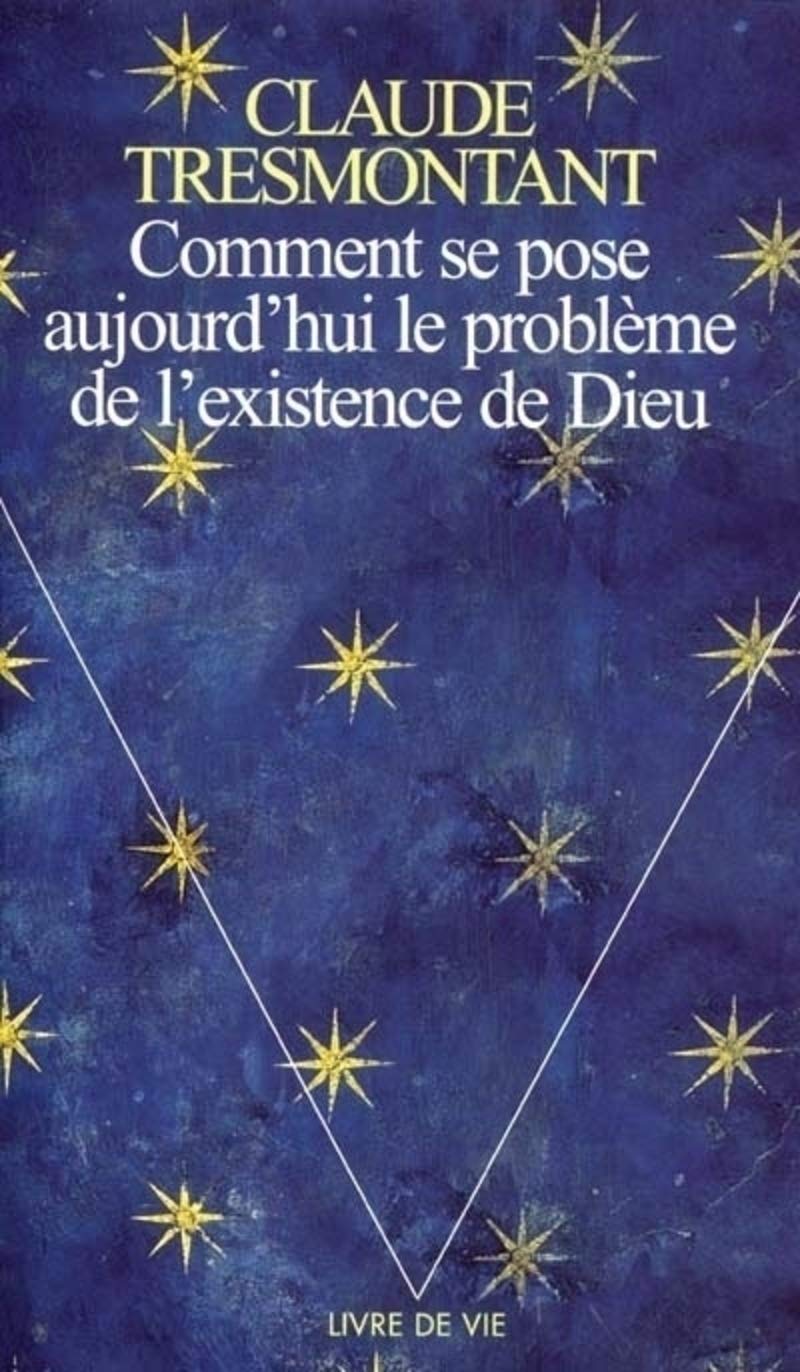 Comment se pose aujourd'hui le problème de l'existence de Dieu Books