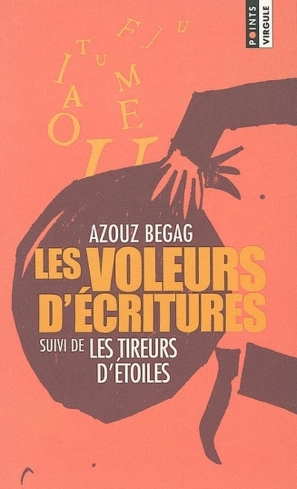 Les Voleurs d' ecritures. Les Tireurs d' etoiles: Suivi de Les tireurs d'étoiles Fiction