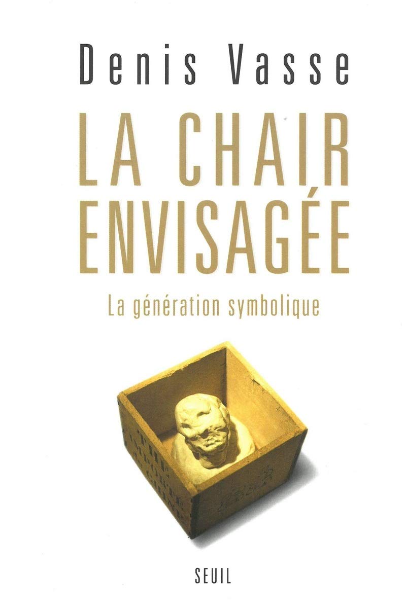 La Chair envisagée. La génération symbolique Psychology