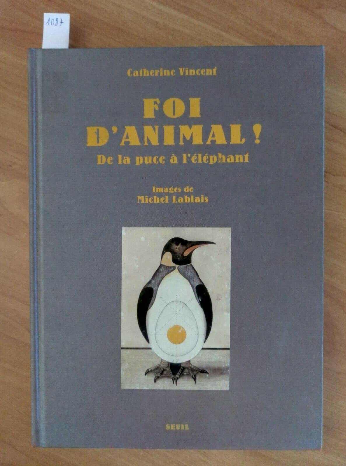 Foi d'animal ! Bestiaire de la puce à l'éléphant book