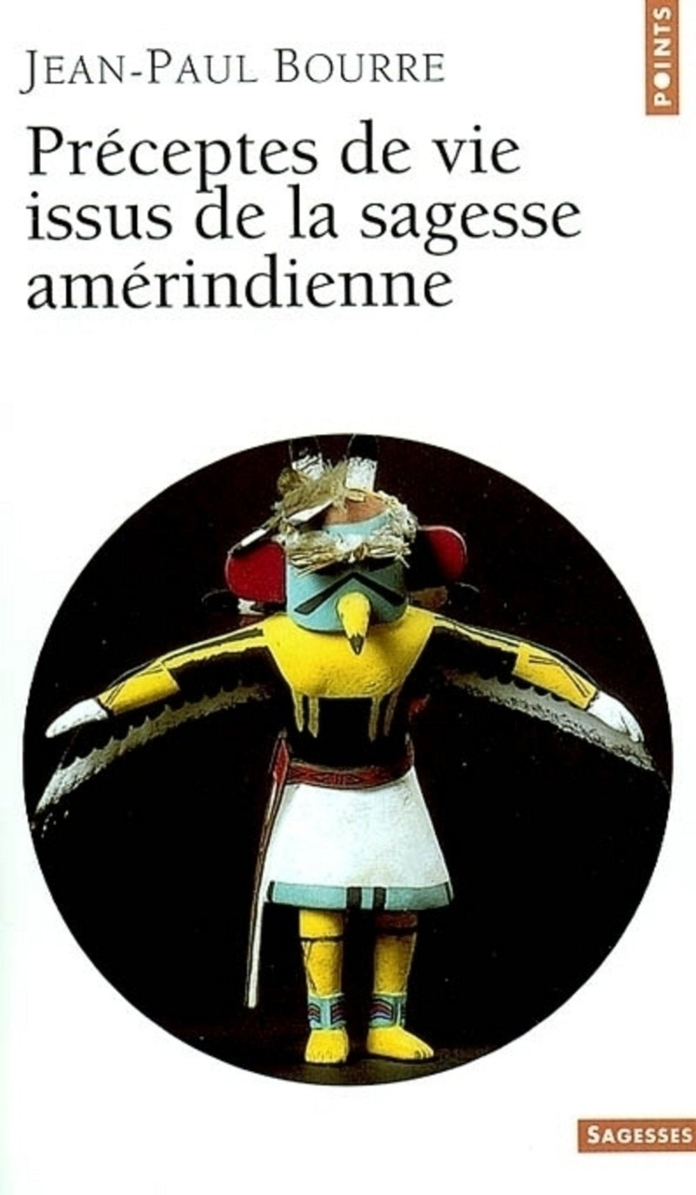 Préceptes de vie issus de la sagesse amérindienne book
