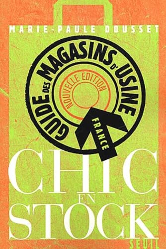 Le guide France-Europe des magasins d'usine : chic-en-stock Leisure, Home & Garden