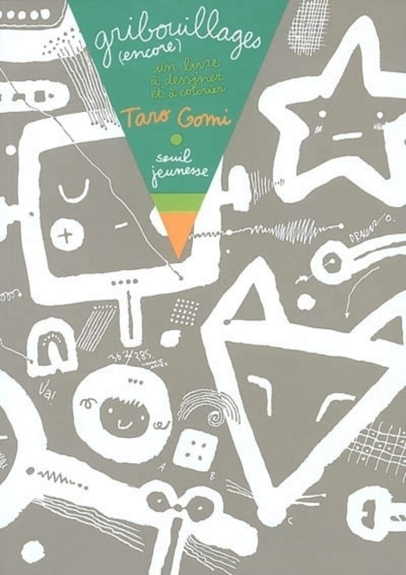 Gribouillages (encore) : Un livre à dessiner et à colorier book