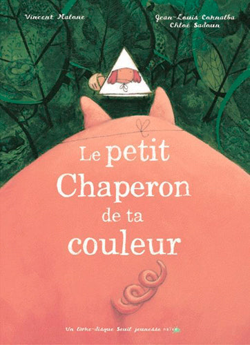 Le petit chaperon de ta couleur : d'après les frères Grimm book