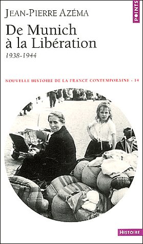 Nouvelle histoire de la France contemporaine. Vol. 14. De Munich à la libération : 1938-1944 Social Sciences