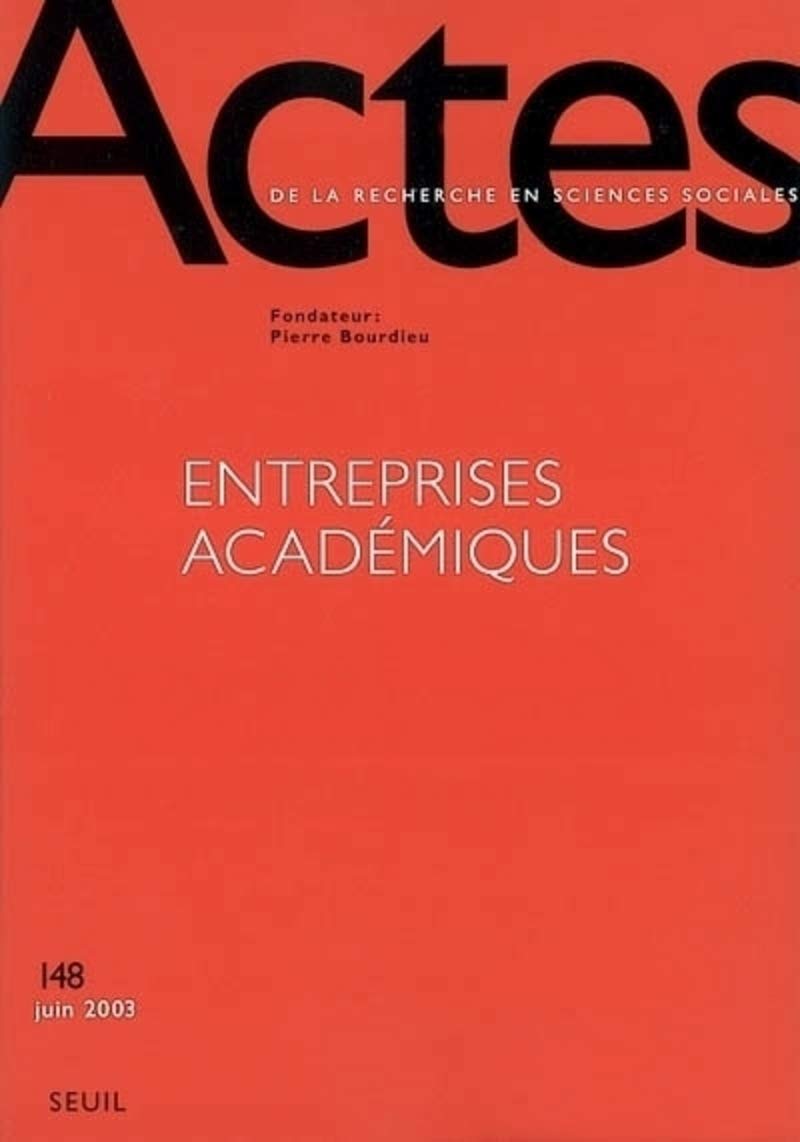 Entreprises académiques, numéro 148 : Actes de la recherche en sciences sociales book