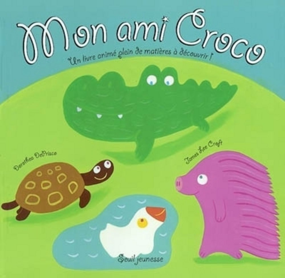 Mon ami Croco : Un livre animé plein de matières à découvrir ! book