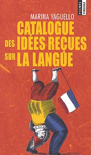 Catalogue Des Idees Recues Sur La Langue Books
