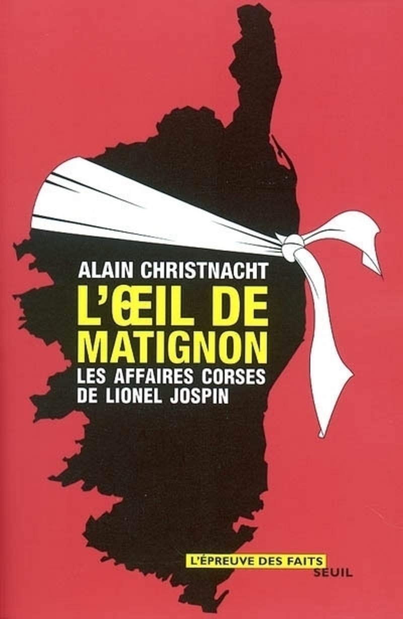 L'Oeil de Matignon : Les Affaires corses de Lionel Jospin book