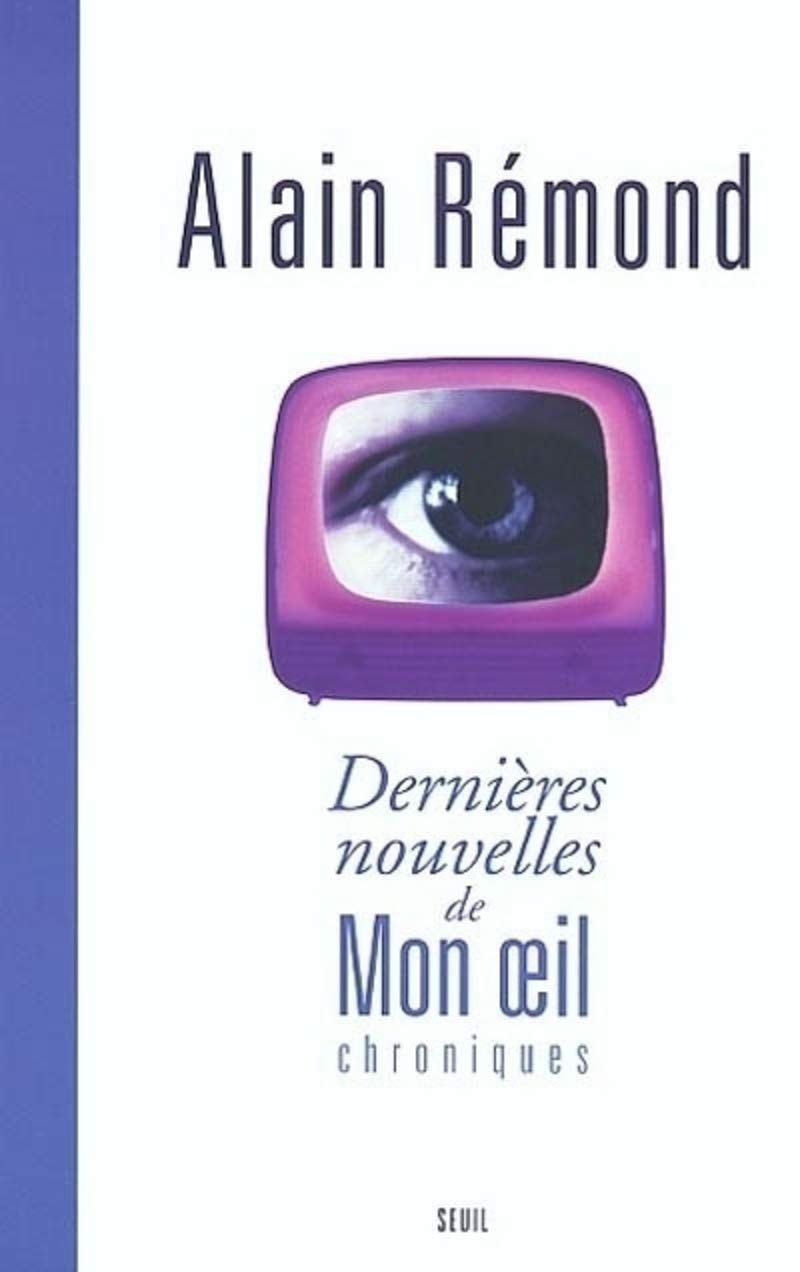 Dernières nouvelles de mon oeil : Chroniques book