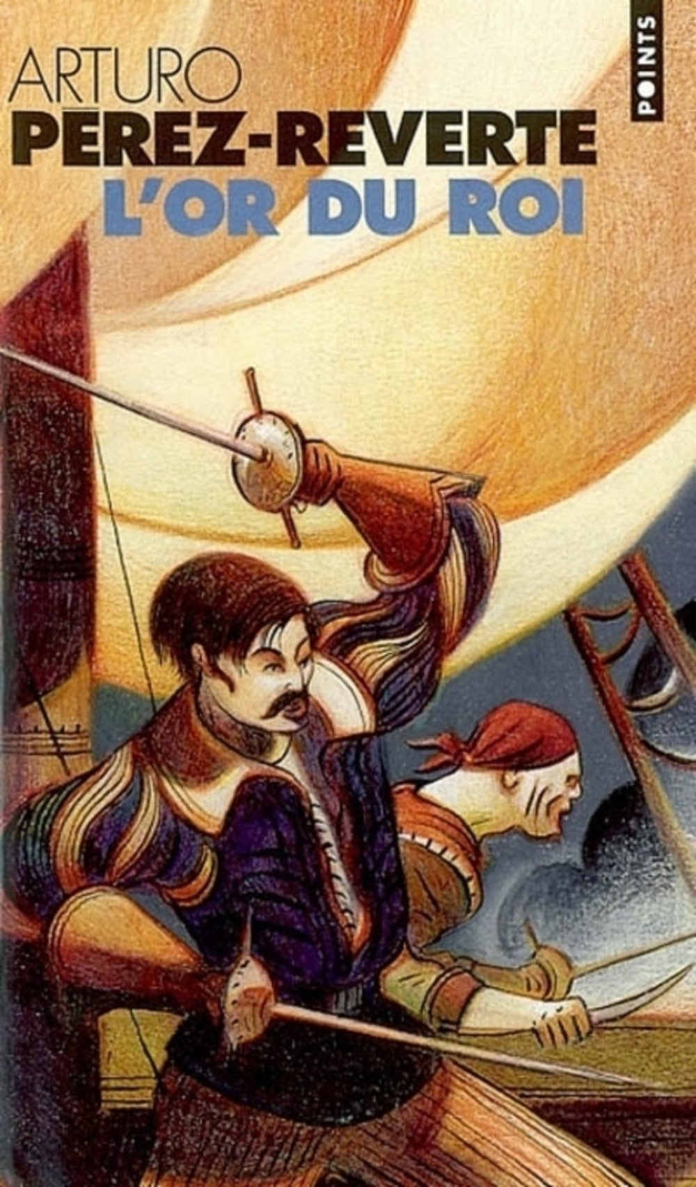 Les Aventures du capitaine Alatriste, tome 4 : L'Or du Roi Contemporary literature