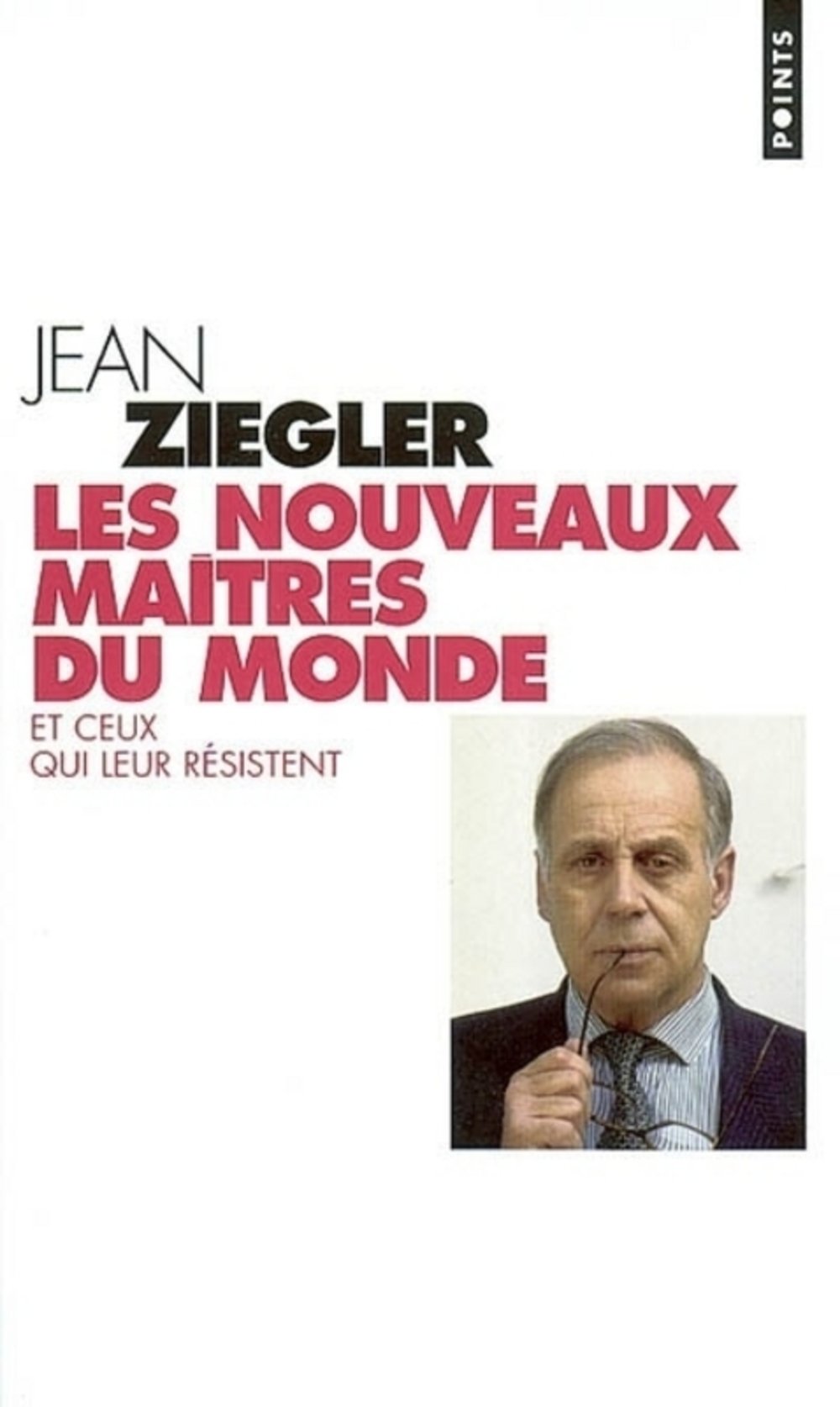 Les Nouveaux Maîtres du monde : Et ceux qui leur résistent Books