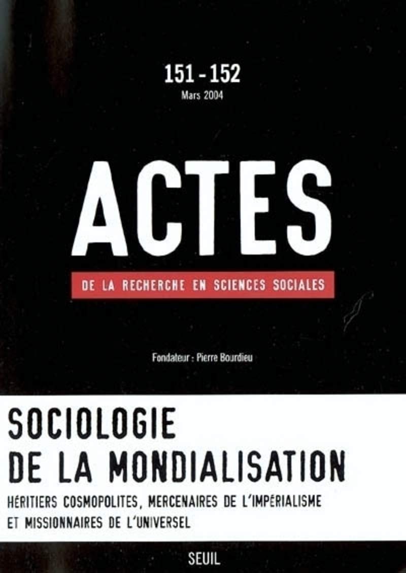 Actes de la recherche en sciences sociales, numéro 151-152 book