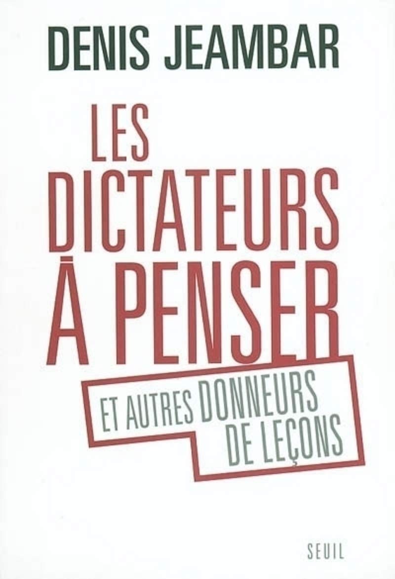 Les dictateurs à penser : Et autres donneurs de leçons book