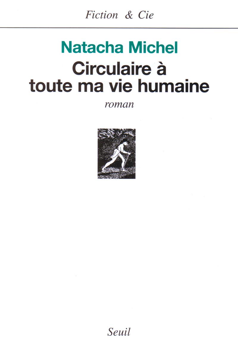 Circulaire à toute ma vie humaine book