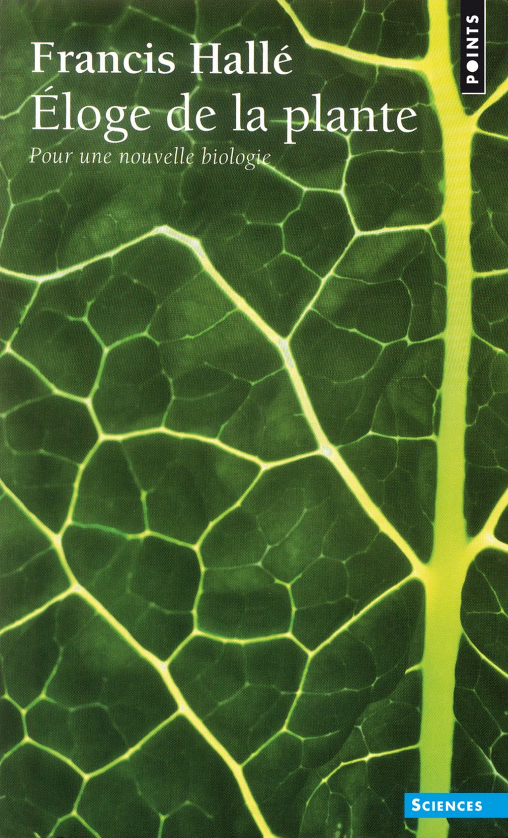 Eloge de la plante: Pour une nouvelle biologie book