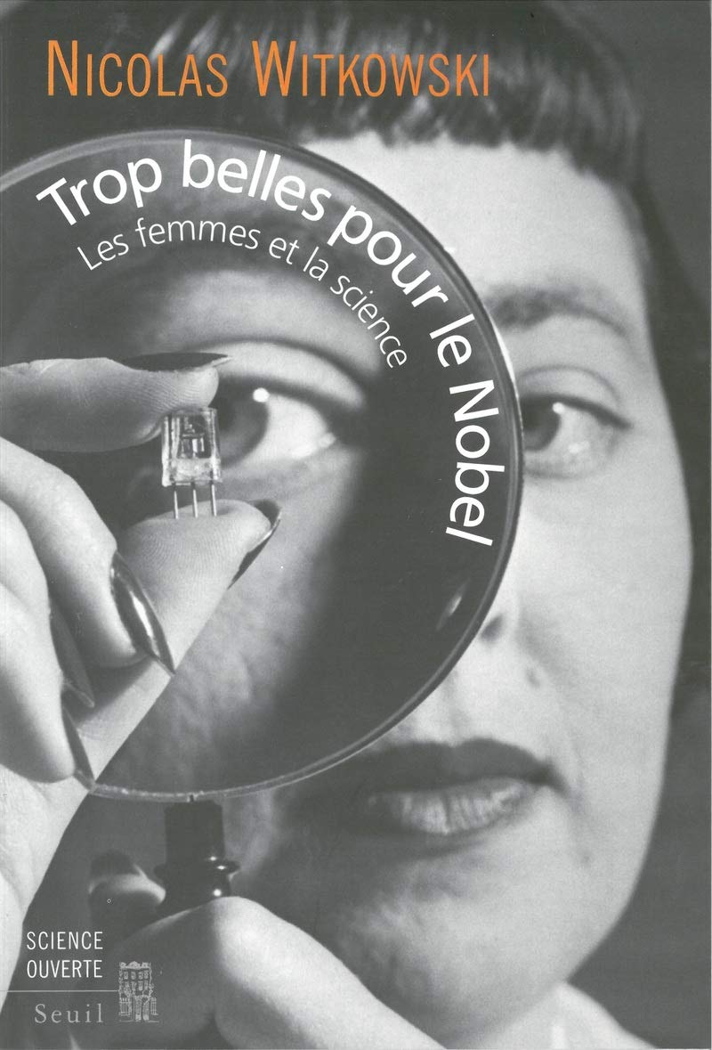 Trop belles pour le Nobel. Les femmes et la science book