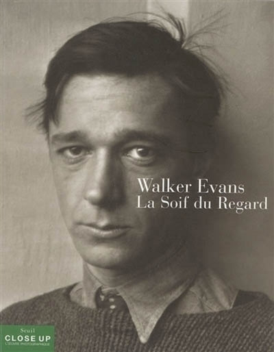 Product Image: Walker Evans, la soif du regard