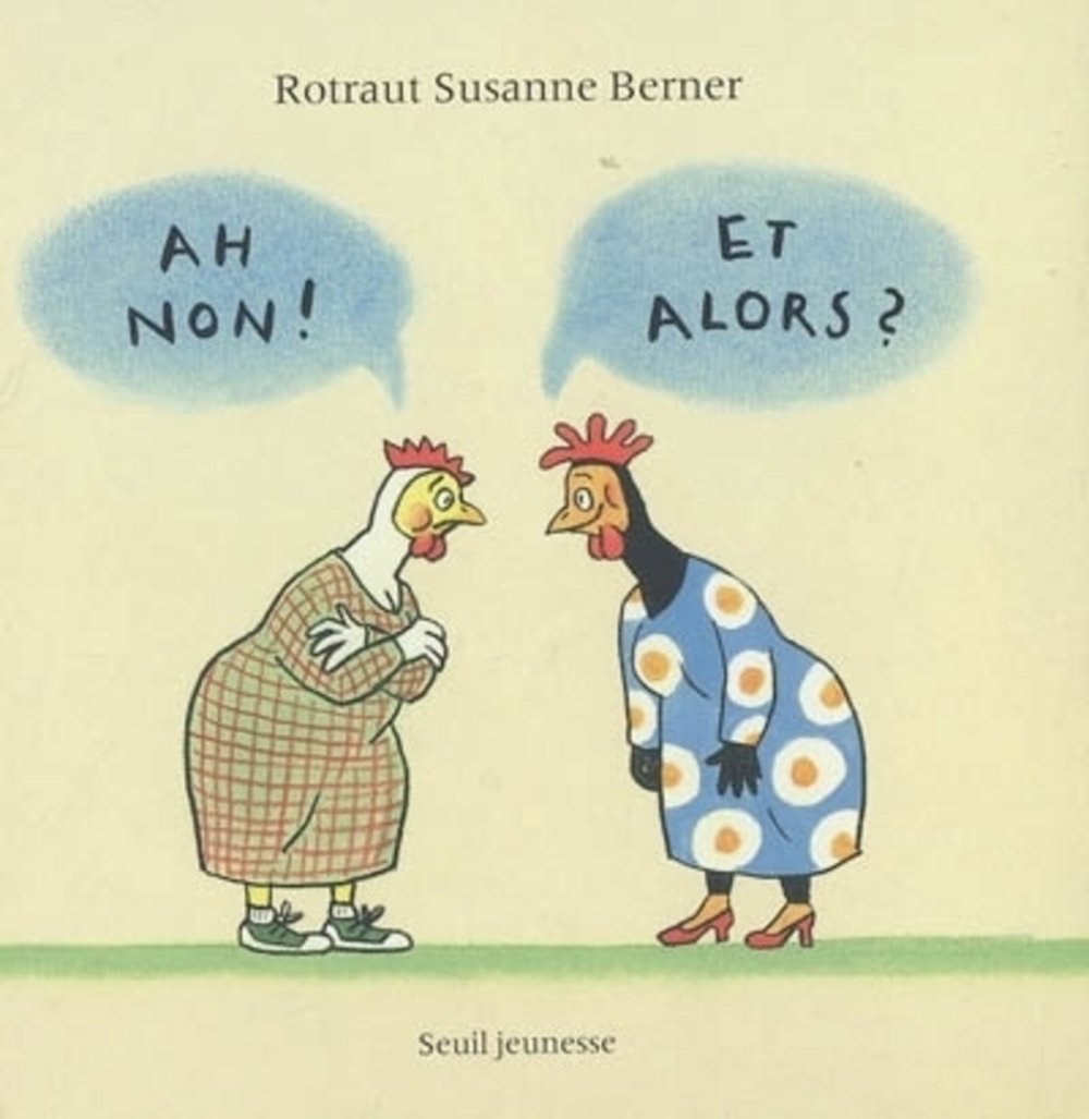 Ah non ! Et alors ?: Une histoire d'hommes et de poules Books