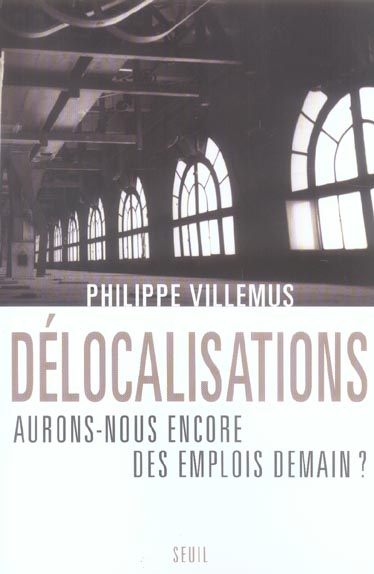 Délocalisations : aurons-nous encore des emplois demain ? Essays & Short Stories