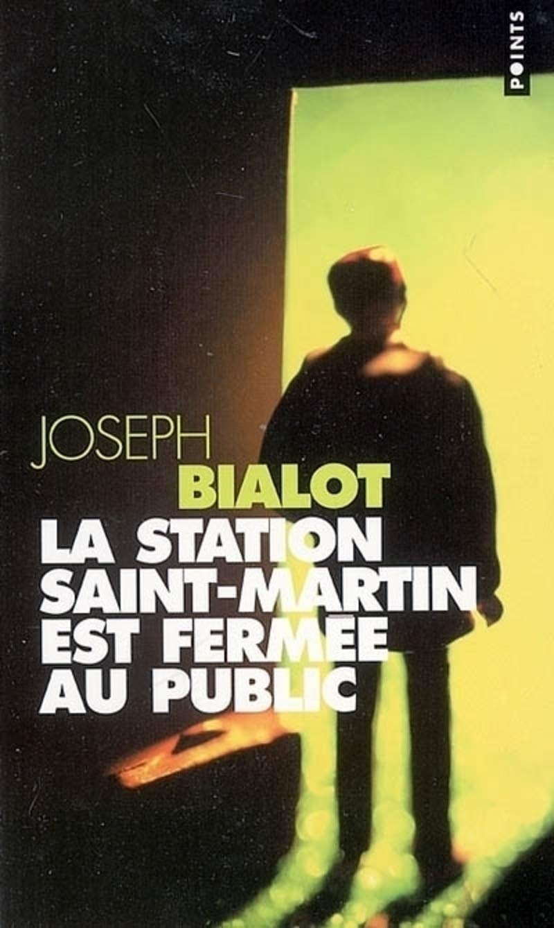 La Station Saint-Martin est fermée au public Contemporary literature
