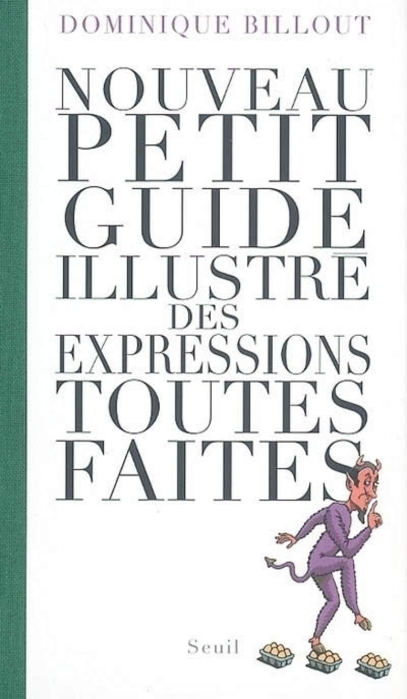 Nouveau petit Guide illustré des expressions toutes faites Books