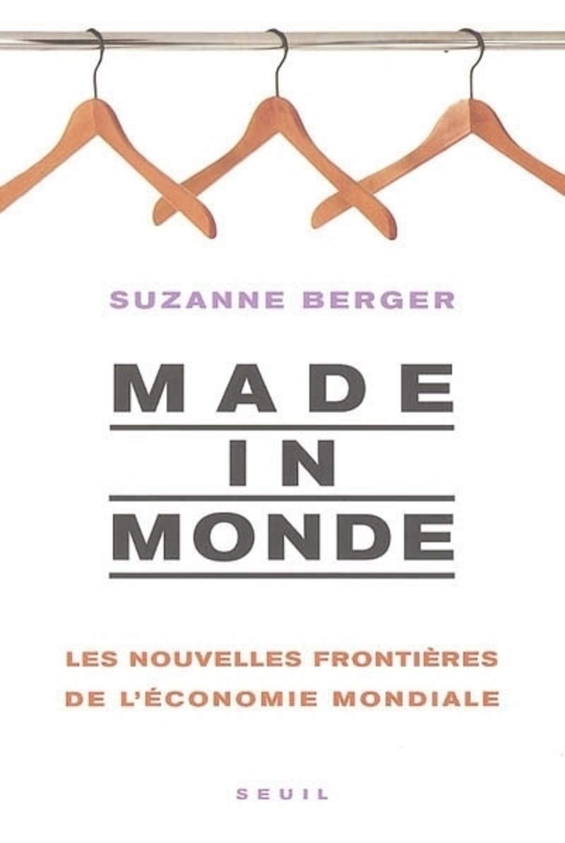 Made in monde : Les nouvelles frontières de l'économie mondiale Books