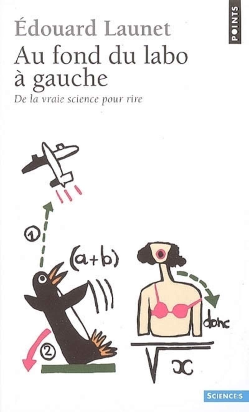 Au fond du labo à gauche : De la vraie science pour rire Contemporary literature